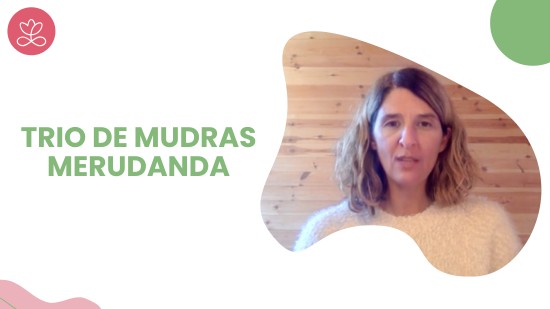 Trio de Mudras Merudanda (15 minutes)